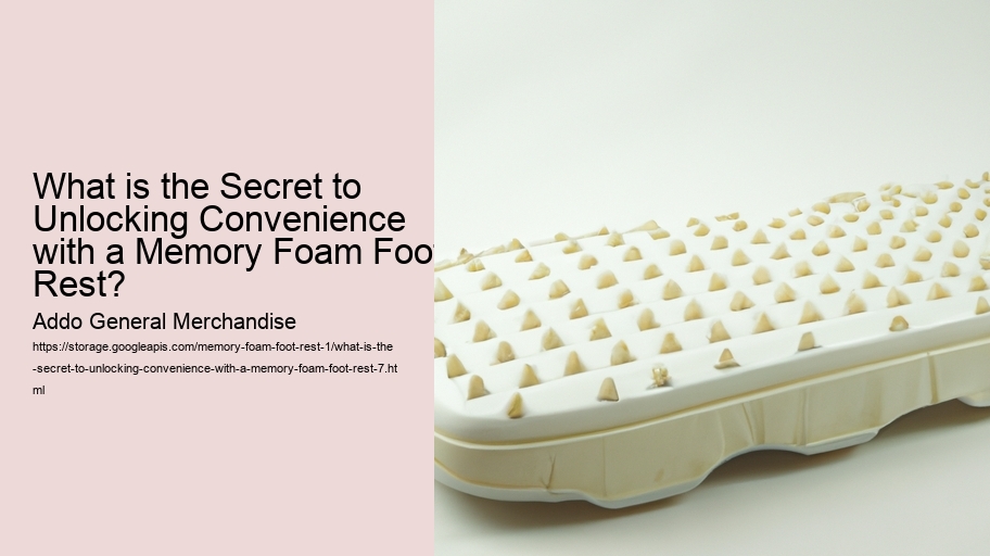 What is the Secret to Unlocking Convenience with a Memory Foam Foot Rest?