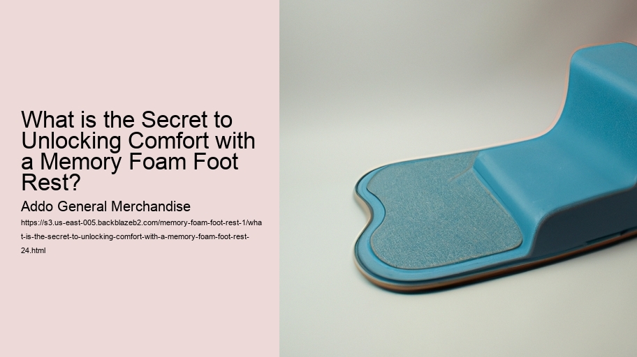 What is the Secret to Unlocking Comfort with a Memory Foam Foot Rest?